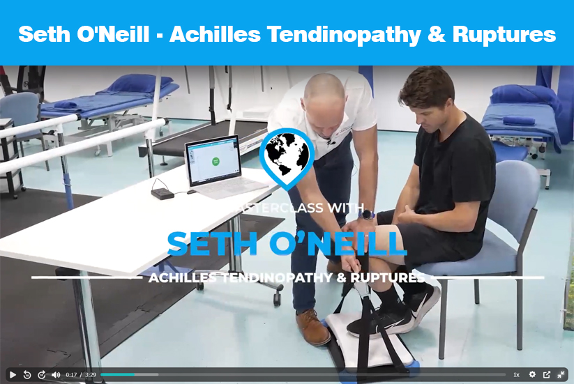 Seth O'Neill - Achilles Tendinopathy & Ruptures